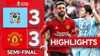 WHAT A COMEBACK!  | Coventry City 33 (24 Pens) Manchester United | Emirates FA Cup 202324