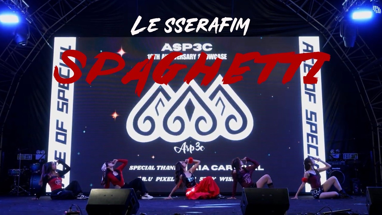 [♠️ 10th showcase] LESSERAFIM - SPAGHETTI | Dance Cover | Asp3c from Hong Kong
