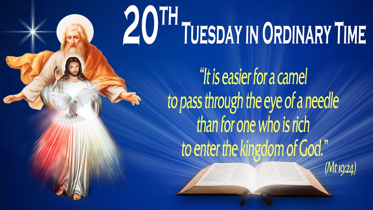 20TH TUESDAY IN ORDINARY TIME - Gospel (Matthew 19:23-30) - THE WORD OF GOD FOR EVERYONE