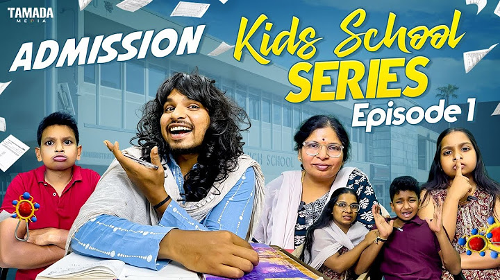 Kids School Series Episode - 01 || Admission || Akhil Jackson Vines || Tamada Media