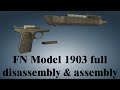 FN Model 1903: full disassembly & assembly