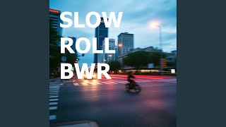 Download Lagu SLOWROLL