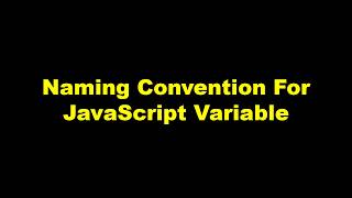 Naming Convention For JavaScript Variable