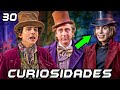 30 curiosidades de wonka  cosas que quizs no sabas