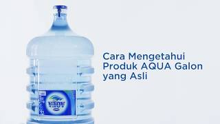 Cara Mengetahui Produk AQUA Galon yang Asli