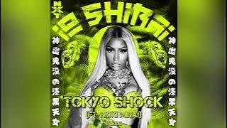 Tokyo Shock (Io Shirai Theme) ft. Nicki Minaj [Clean Version] | mashup