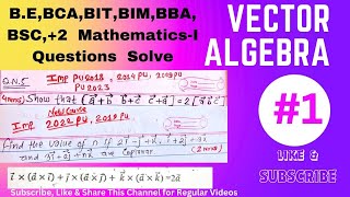 Vector Algebra Full Course Solved Mathematics vector|BE,BCA,BIT,BSC,BIM,TU,PU,PoU,KU,FWU, MWU#maths 