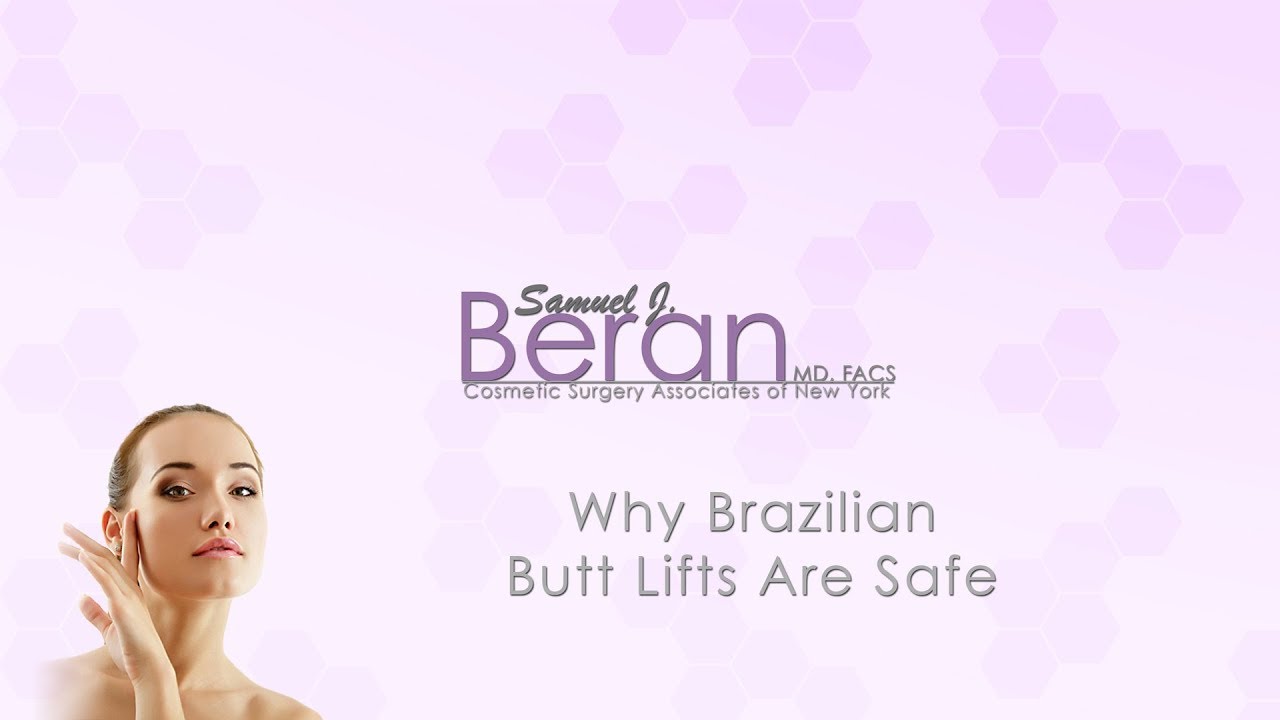 Dr. Beran | Why Brazilian Butt Lifts Are Safe