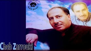 Cheb Zarrouki - Rakbi Aya - 