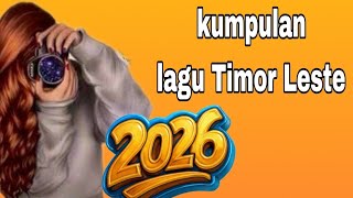 Download lagu Kumpulan Lagu Timor Leste 2026 Nonstop 1 Jam - Musik Terbaru & Terpopuler (Mix Spesial)