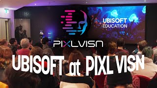 UBISOFT at PIXL VISN