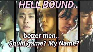 HELL BOUND EXPLAINED| Why This Beats 'Squid Game' and 'My Name'