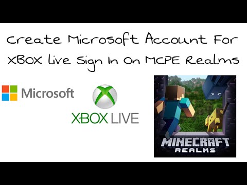 How To Make A Microsoft Account For XBox Live Or MCPE Realms | HowTo