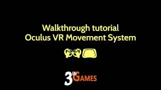 Details Oculus VR Movement System Tutorial Update