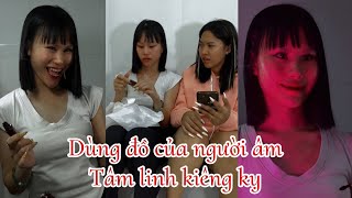 Dùng Đồ Của Người Âm - Tâm Linh Kiêng Kỵ Ngọc Thu Hằng Official