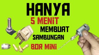 Cara membuat kepala bor mini #konektor Chuck bor mini, #memasang sambungan bor mini.