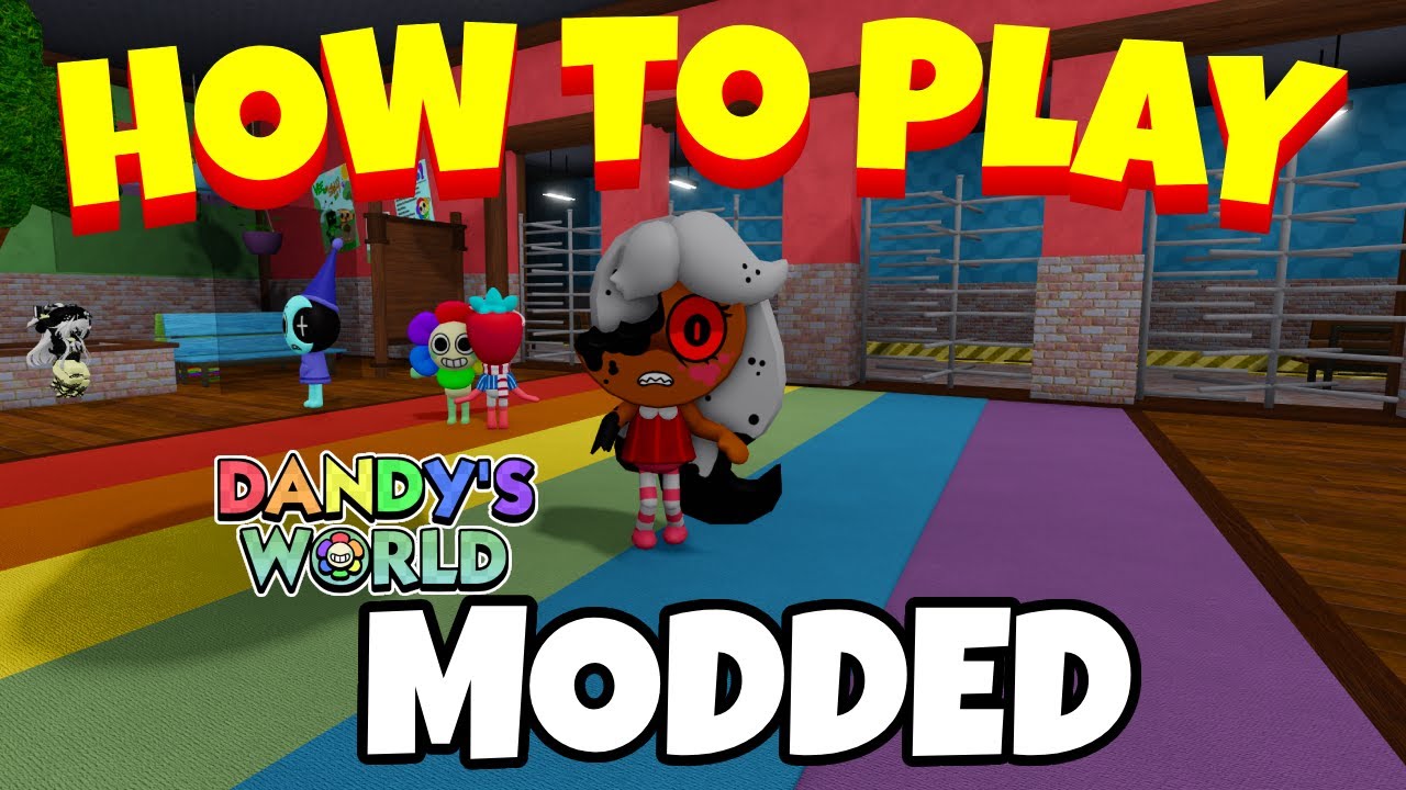 How To Play Dandys World Modded Roblox - Full Guide - YouTube