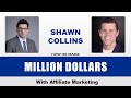Shawn Collins: Million Dollar Success Story with Affiliate Marketing