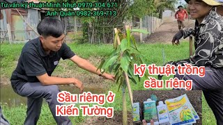 Hướng dẫn kỹ thuật trồng sầu riêng