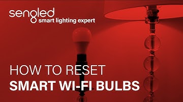 Resetting Sengled Wi-Fi Bulbs