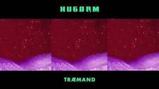 HUGORM - TRÆMAND ( audio)