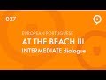 Learn European Portuguese (Portugal) - dialogue - at the beach