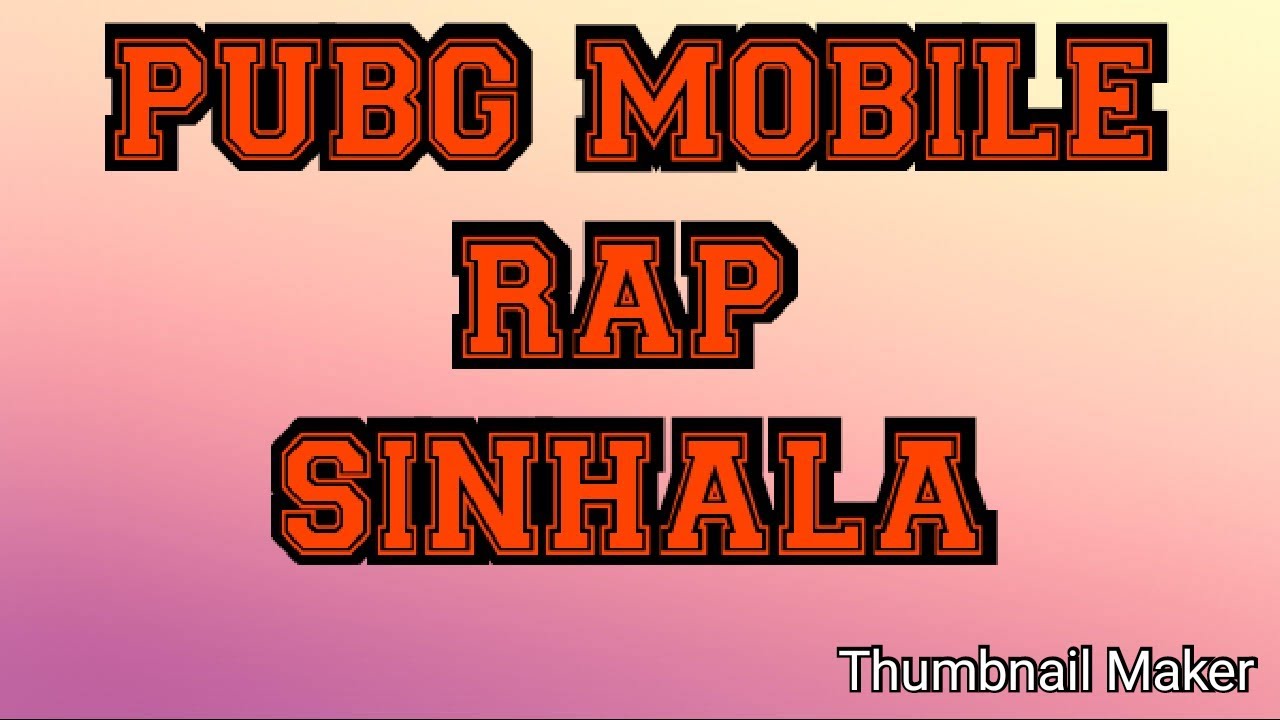 Pubg mobile rap in sinhala