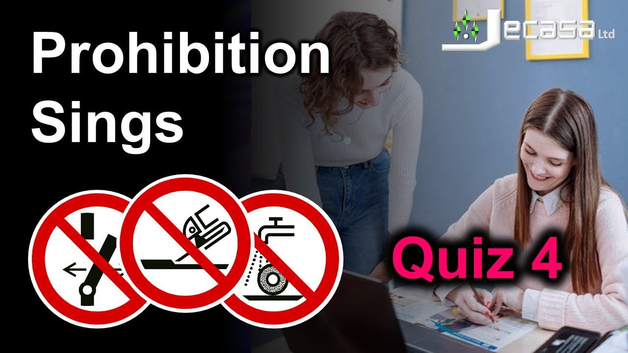 Prohibition Signs - Quiz 4