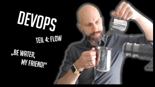DevOps Teil 4: Flow