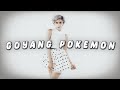 Goyang pokemon  varra selvarra  slowed  reverb 