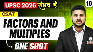 Factors And Multiples | ONE SHOT 🔥 | Complete CSAT | UPSC 2026