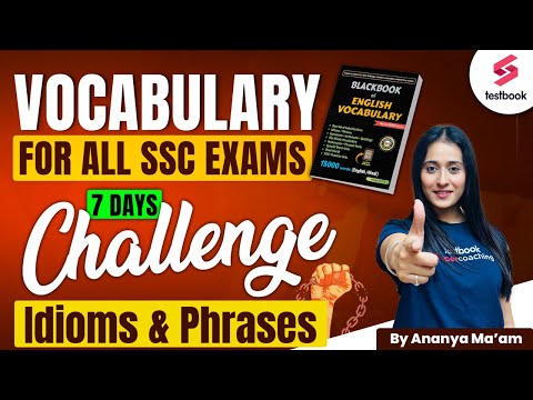Idioms & Phrases | Black Book Vocabulary for SSC | 5000 Vocabulary PYQs | Ananya Ma'am