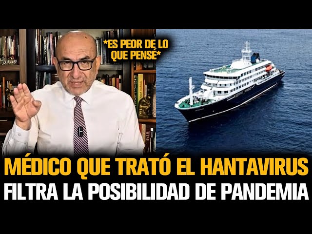 MÉDICO QUE TRATÓ EL HANTAVIRUS FILTRA LA POSIBILIDAD DE PANDEMIA