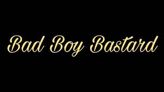 Bad Boys Bastard - Bad Boys Bastard