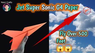 Fighter Jet Super Sonic G4 Paper Plane That flies Far and Straight by Nasir Crafts