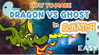 How to Make a Dragon Vs Ghost Game in Scratch