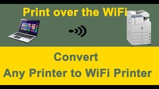 How to Connect Printer to WiFi Router | Convert Any Printer To WiFi Printer using Ethernet Port