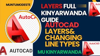 AutoCAD Layers Explained~Full Kinyarwanda Guide Iyi Video irarangira usobanukiwe Layers Yose screenshot 2