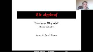 Lie algebras. Lecture 16: Serre's Theorem  (by Walter Mazorchuk)