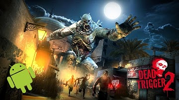 Dead Trigger 2 - Android - HD Gameplay Trailer