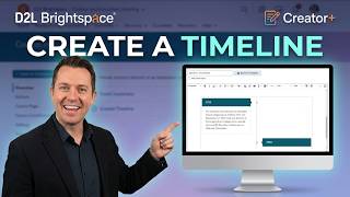 D2L Brightspace | Let's create a timeline with Creator + in D2L.