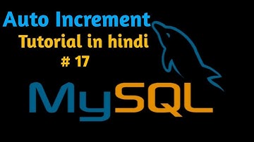 AUTO INCREMENT  in MySQL in Hindi