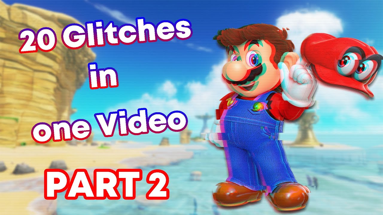 20 Super Mario Odyssey Glitches in one Video PART 2 YouTube