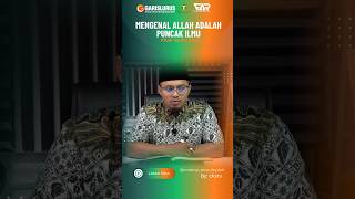 MENGENAL ALLAH ADALAH PUNCAK ILMU #tauhid #sıfat #aburufaydah