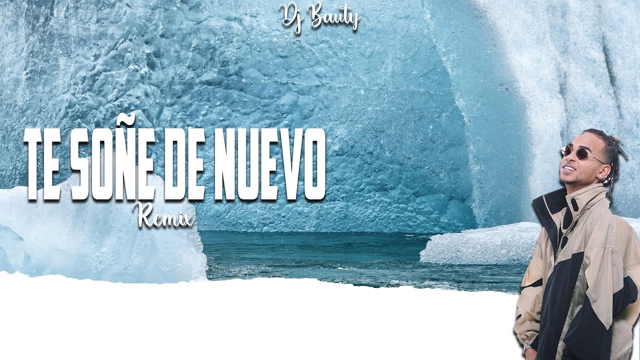 Ozuna Te Soñe De Nuevo (REMIX) DJ BAUTY YouTube Ozuna Te Soñe De Nuevo (REMIX) DJ BAUTY YouTube