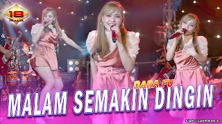 MALAM SEMAKIN DINGIN - Dara Fu - Best of SPIN | Versi Dangdut Koplo