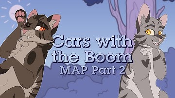 Cars with the Boom || Part 2 || Lightleap and Pouncestep 48h spoof MAP || Warrior cats