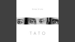 Тато - Ostap Drivko