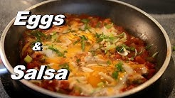 Eggs & Salsa Easy Peasy  210 Calories, 14g Fat, 18g Protein 