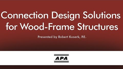 Connection Design Solutions for Wood-Frame Structures